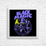 Black Magic - Posters & Prints