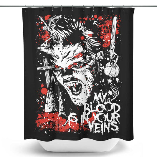 Blood in Your Veins - Shower Curtain