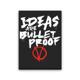 Bullet Proof - Canvas Print