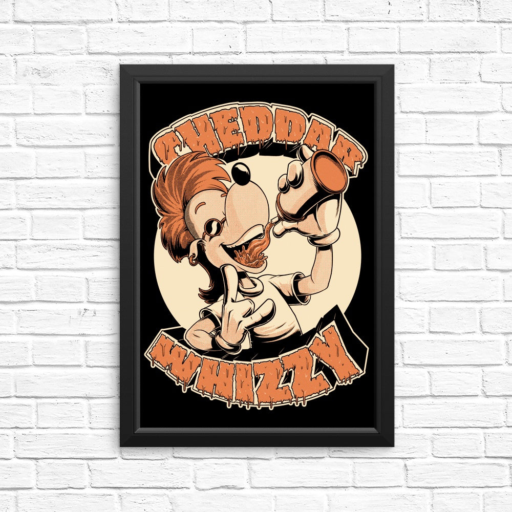 Cheddar Whizzy - Posters & Prints