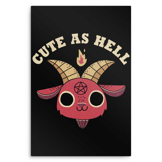 Cute as Hell - Metal Print