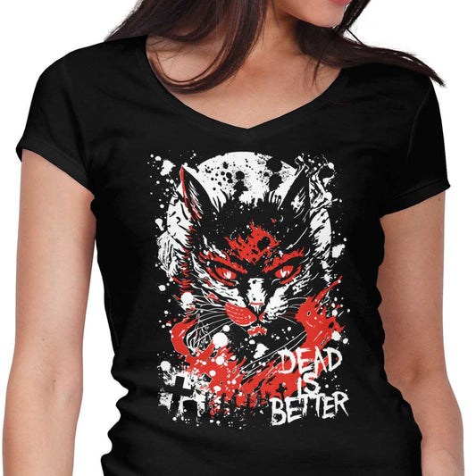 Dead is Better - Women's V-Neck