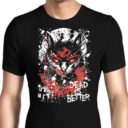 Dead is Better - Men's Apparel