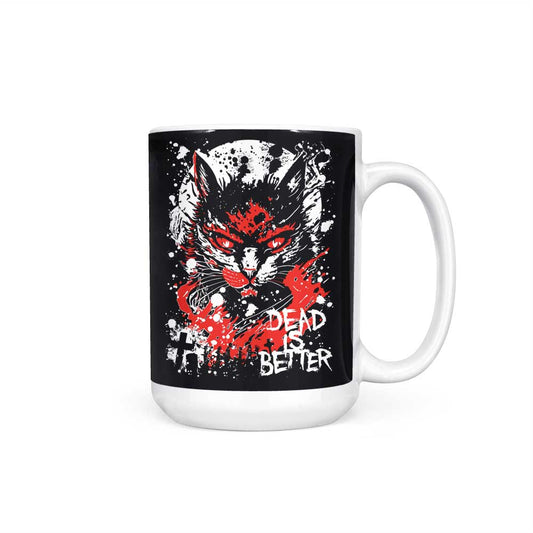 Dead is Better - Mug