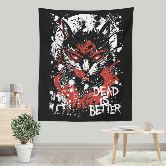 Dead is Better - Wall Tapestry