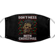 Don't Mess with Xmas - Face Mask