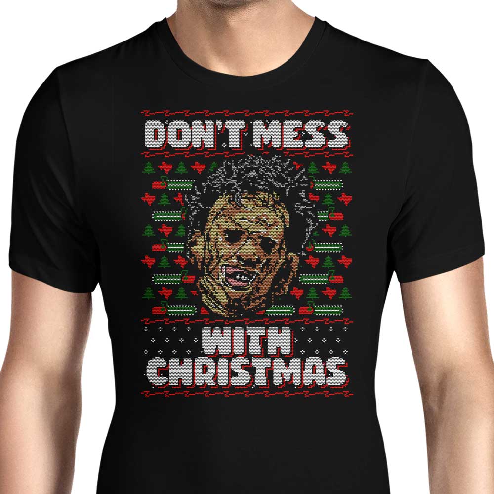 Don't Mess with Xmas - Men's Apparel