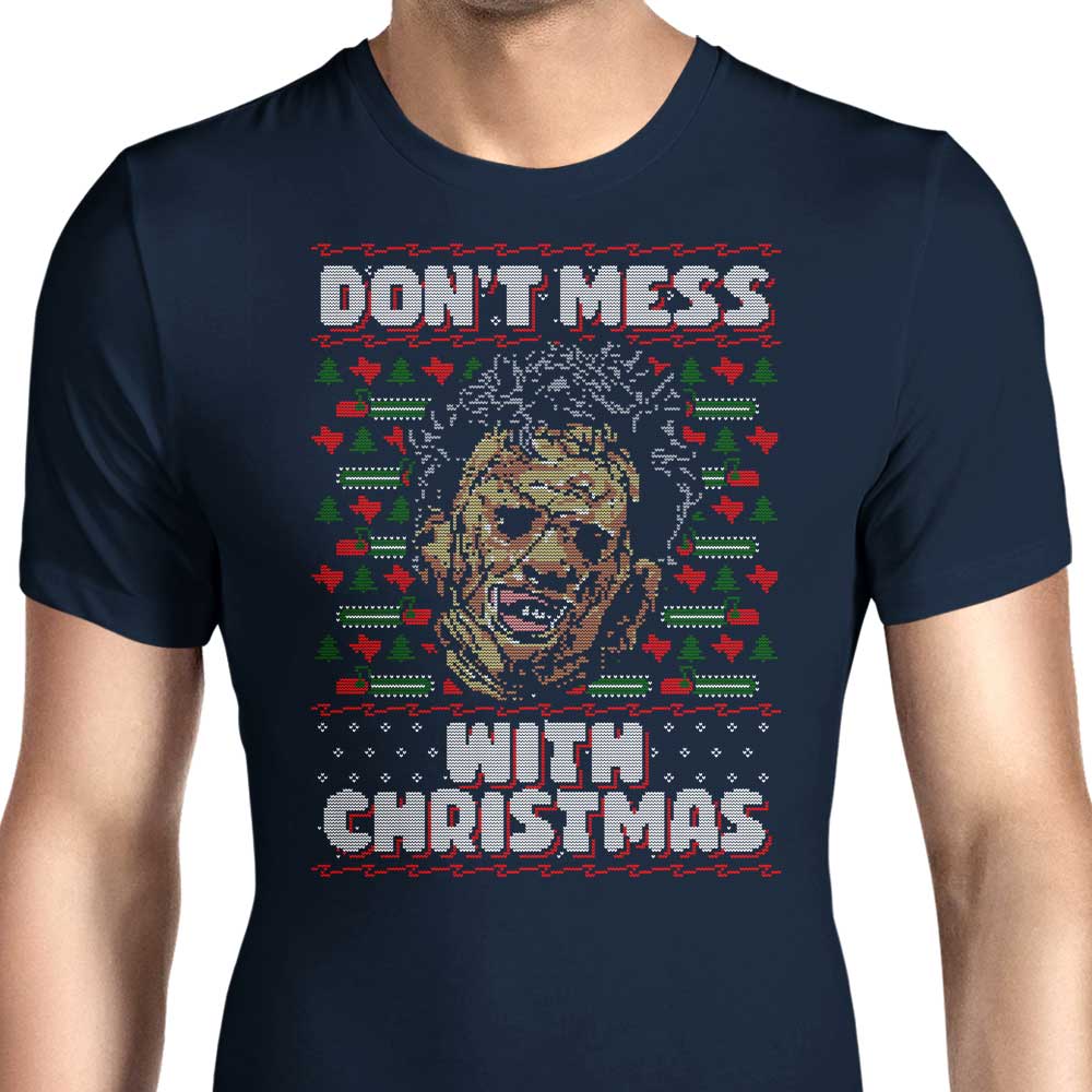 Don't Mess with Xmas - Men's Apparel