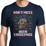 Don't Mess with Xmas - Men's Apparel