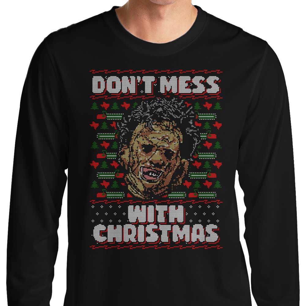 Don't Mess with Xmas - Long Sleeve T-Shirt