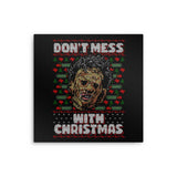 Don't Mess with Xmas - Metal Print