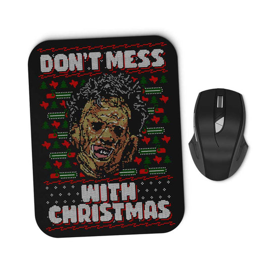 Don't Mess with Xmas - Mousepad