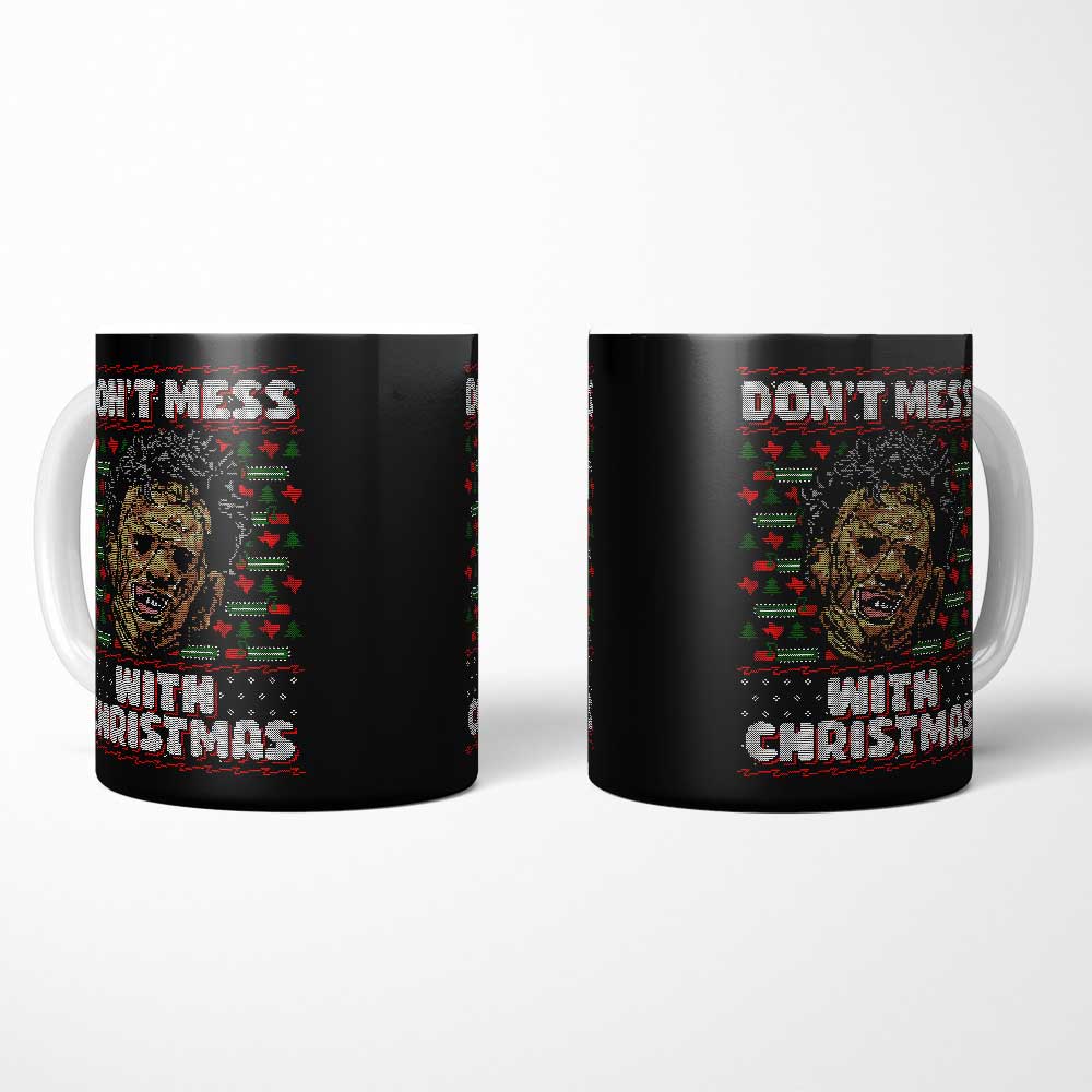 Don't Mess with Xmas - Mug