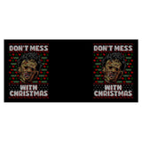 Don't Mess with Xmas - Mug