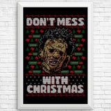 Don't Mess with Xmas - Posters & Prints