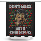 Don't Mess with Xmas - Shower Curtain