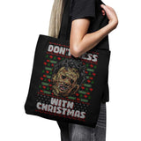 Don't Mess with Xmas - Tote Bag