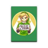 Dude, I'm Not Zelda - Canvas Print