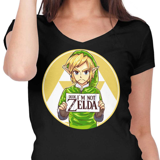 Dude, I'm Not Zelda - Women's V-Neck