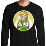 Dude, I'm Not Zelda - Long Sleeve T-Shirt