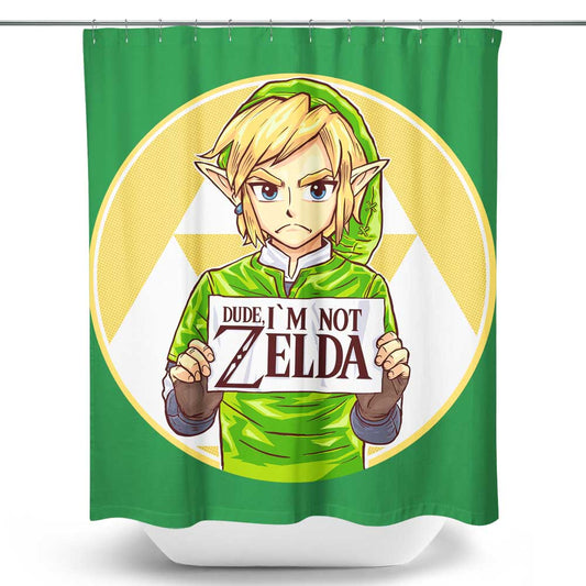 Dude, I'm Not Zelda - Shower Curtain