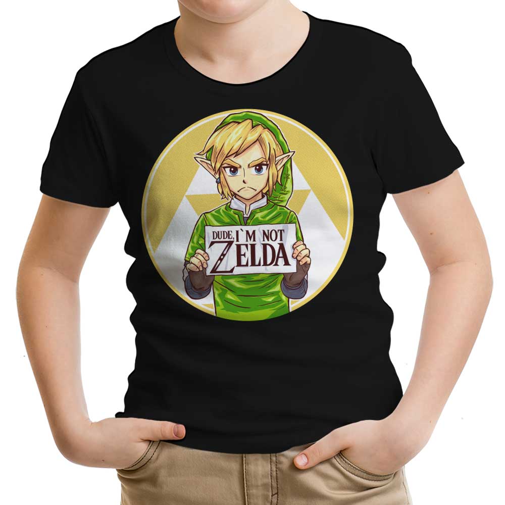 Dude, I'm Not Zelda - Youth Apparel