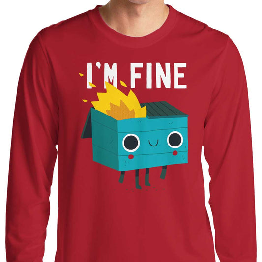 Dumpster is Fine - Long Sleeve T-Shirt