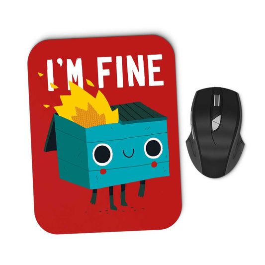 Dumpster is Fine - Mousepad