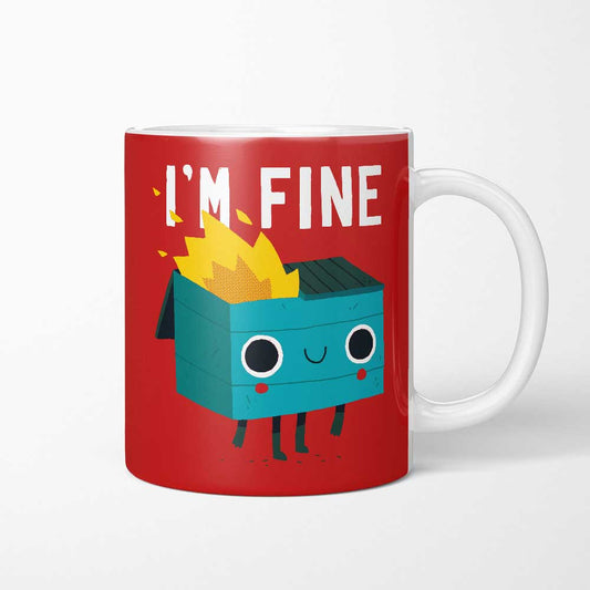 Dumpster is Fine - Mug