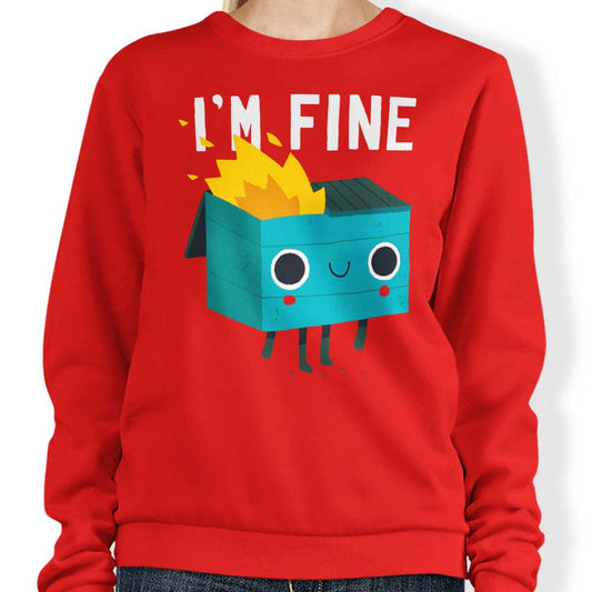 Dumpster is Fine - Sweatshirt