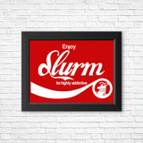 Enjoy Slurm - Posters & Prints