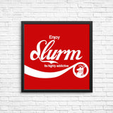 Enjoy Slurm - Posters & Prints