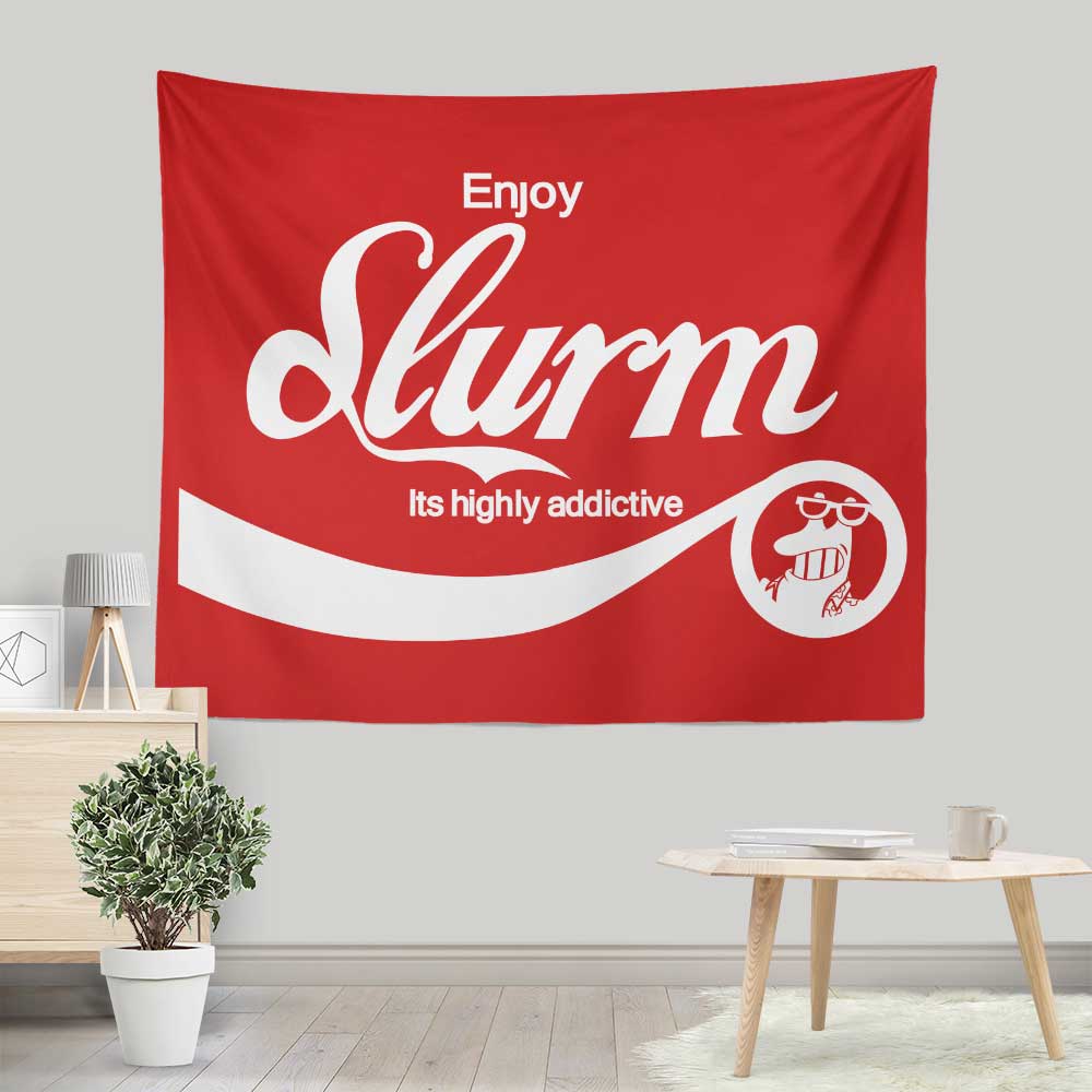 Enjoy Slurm - Wall Tapestry