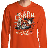 Get in Loser - Long Sleeve T-Shirt