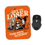 Get in Loser - Mousepad