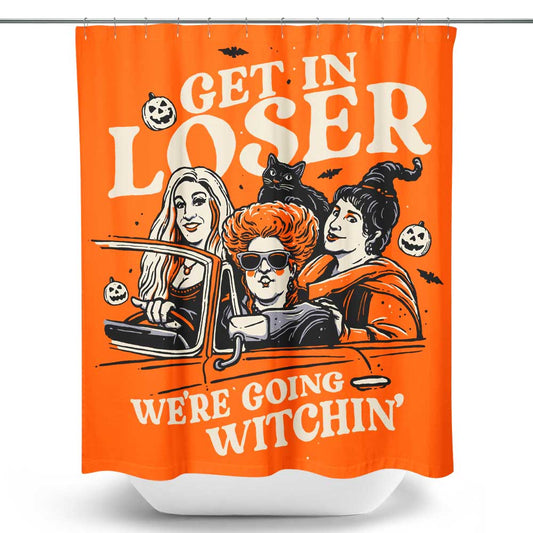 Get in Loser - Shower Curtain