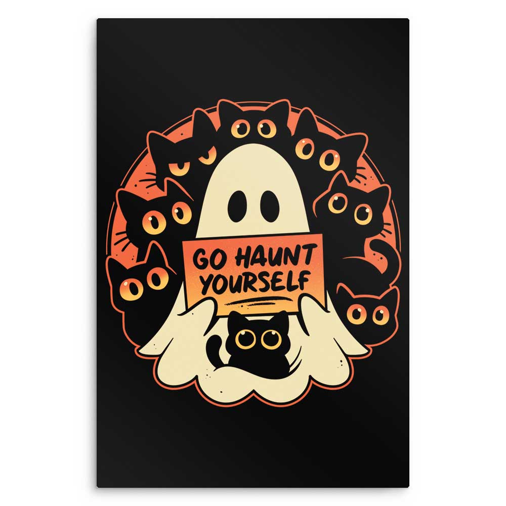 Go Haunt Yourself - Metal Print