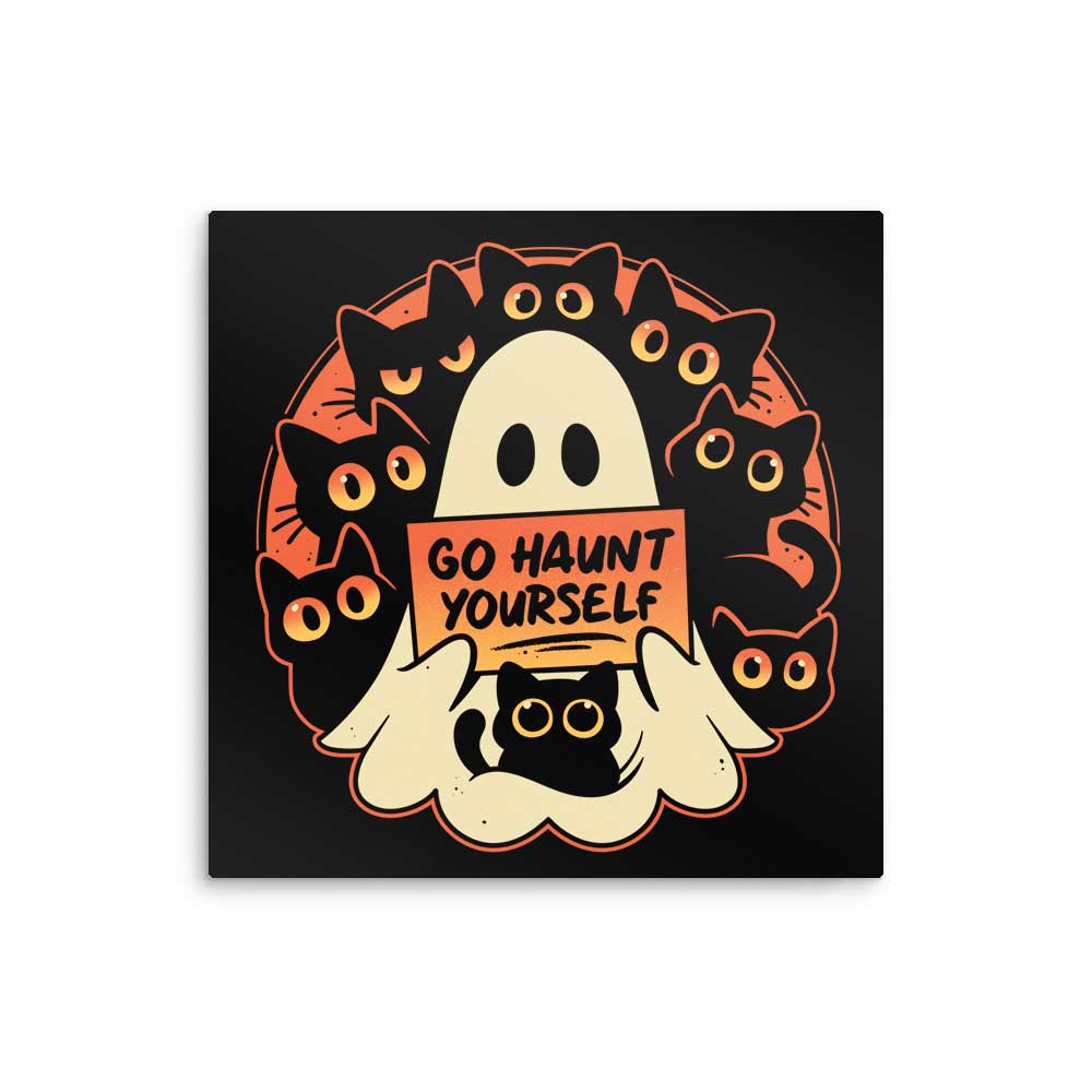 Go Haunt Yourself - Metal Print