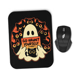 Go Haunt Yourself - Mousepad