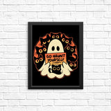 Go Haunt Yourself - Posters & Prints