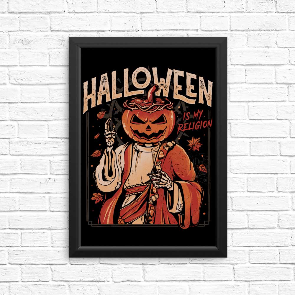 Halloween is My Religion - Posters & Prints