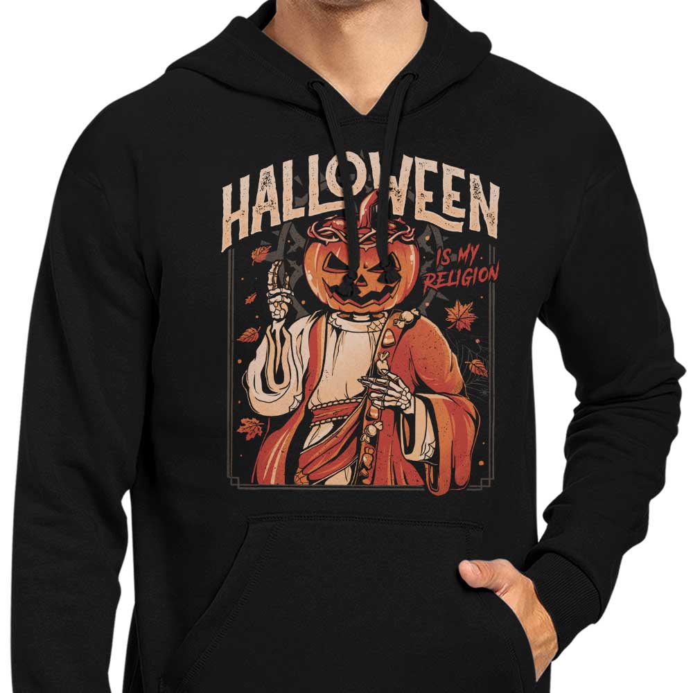 Halloween is My Religion - Hoodie