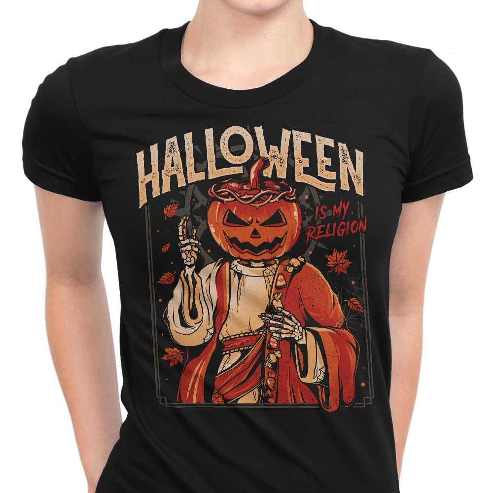 Halloween is My Religion - Women's Apparel