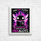 Hexalotl - Posters & Prints