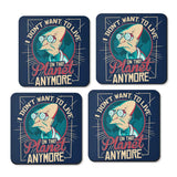 I Don't Want to Live Here - Coasters