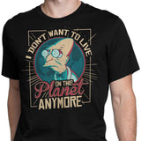 I Don't Want to Live Here - Men's Apparel