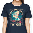 I Don't Want to Live Here - Women's Apparel