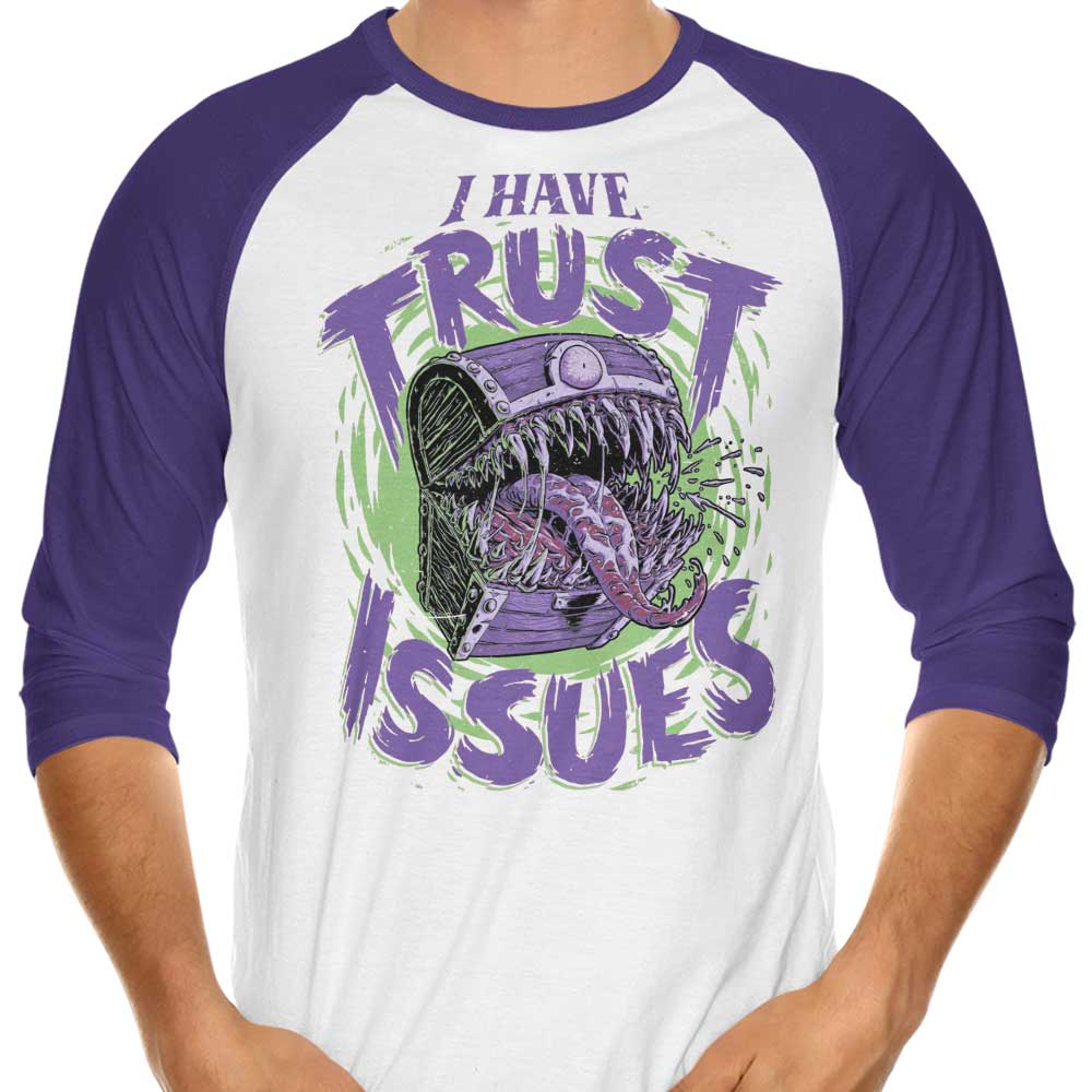 I Have Trust Issues - 3/4 Sleeve Raglan T-Shirt