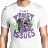 I Have Trust Issues - Men's Apparel