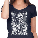 It's Crazy - Women's V-Neck